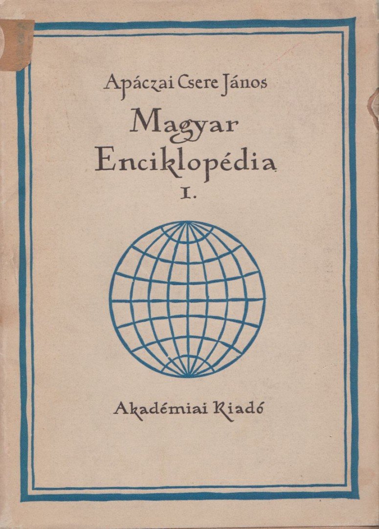 APÁCZAI CSERE JÁNOS - Magyar Enciklopédia I. [antikvár]