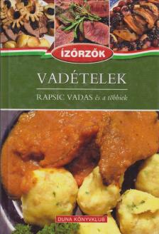 Vadételek [antikvár]