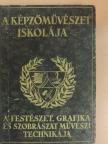 Elekfy Jenő - A képzőművészet iskolája [antikvár]