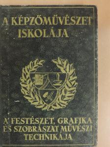 Elekfy Jenő - A képzőművészet iskolája [antikvár]