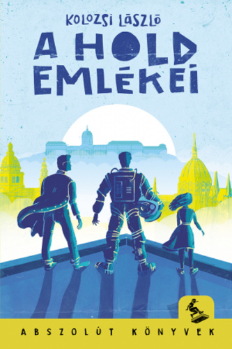 Kolozsi László - A hold emlékei [eKönyv: epub, mobi]