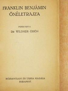 Benjamin Franklin - Franklin Benjámin önéletrajza [antikvár]