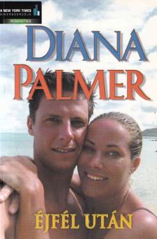 PALMER, DIANA - Éjfél után [antikvár]