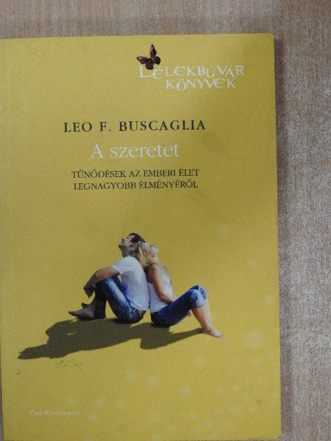 Leo F. Buscaglia - A szeretet [antikvár]