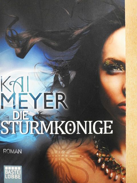Kai Meyer - Die Sturmkönige [antikvár]