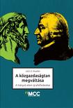 John D. Mueller - A közgazdaságtan megváltása - A hiányzó elem újrafelfedezése