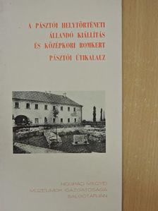 Csépány István - A pásztói helytörténeti állandó kiállítás és középkori romkert [antikvár]