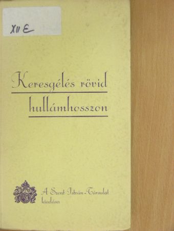 Stadler Frieda - Keresgélés rövid hullámhosszon... [antikvár]
