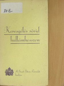 Stadler Frieda - Keresgélés rövid hullámhosszon... [antikvár]