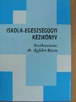 Dr. Forgács Mária - Iskola-egészségügyi kézikönyv [antikvár]