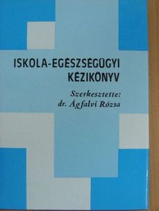 Dr. Forgács Mária - Iskola-egészségügyi kézikönyv [antikvár]