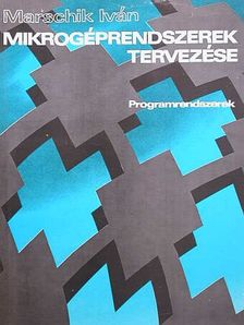 Marschik Iván - Mikrogéprendszerek tervezése II. (töredék) [antikvár]