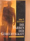 John T. Lescroart - Die Farben der Gerechtigkeit [antikvár]