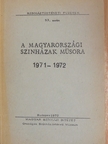 Alpár Ágnes - A magyarországi szinházak müsora 1971-1972 [antikvár]