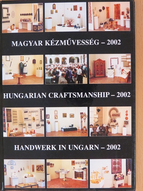 Magyar kézművesség - 2002 [antikvár]