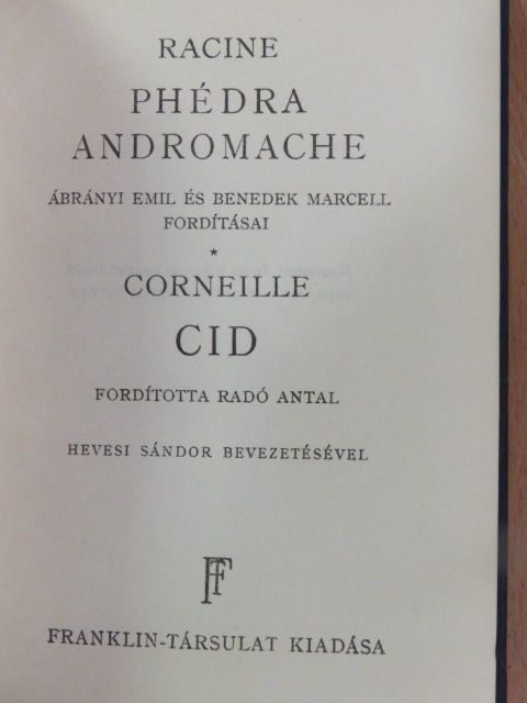 Corneille - Phédra/Andromache/Cid [antikvár]