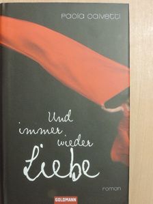 Paola Calvetti - Und immer wieder Liebe [antikvár]