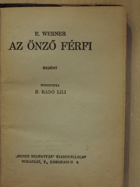 E. Werner - Az önző férfi [antikvár]