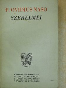 P. Ovidius Naso - P. Ovidius Naso szerelmei [antikvár]
