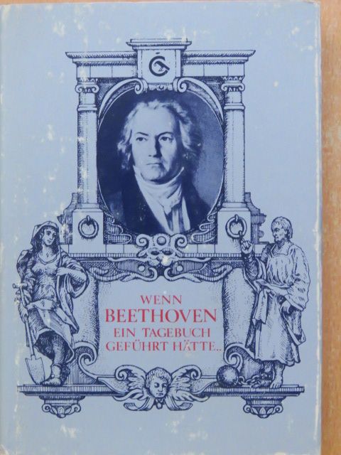 Ferenc Brodszky - Wenn Beethoven Ein Tagebuch Geführt Hätte... [antikvár]