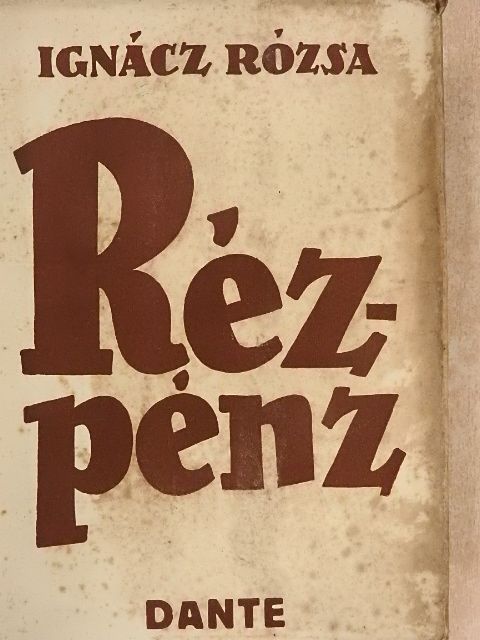 Ignácz Rózsa - Rézpénz I-II. [antikvár]