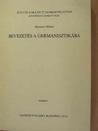 Hutterer Miklós - Bevezetés a germanisztikába [antikvár]