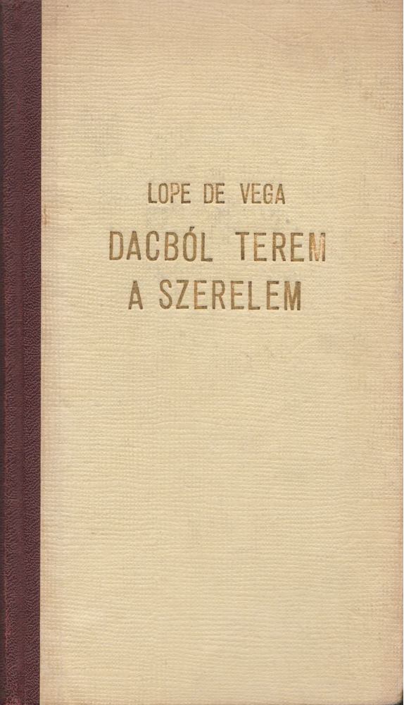 Lope de Vega - Dacból terem a szerelem [antikvár]