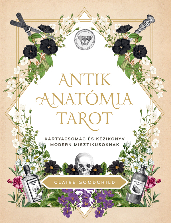 Claire Goodchild - Antik anatómia tarot