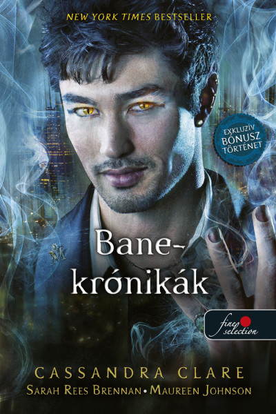 Cassandra Clare, Sarah Rees Brennan, Maureen Johnson - Bane-Krónikák