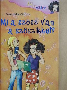 Franziska Gehm - Mi a szösz van a szöszikkel? [antikvár]