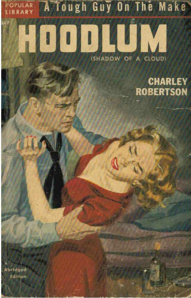 Charley Robertson - Hoodlum [antikvár]
