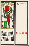 Aleksei Suetin - Sachová zahájení [antikvár]