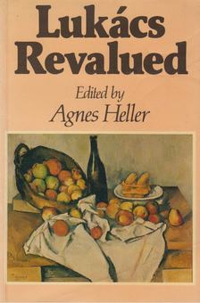 Heller Ágnes (szerk.) - Lukács Revalued [antikvár]