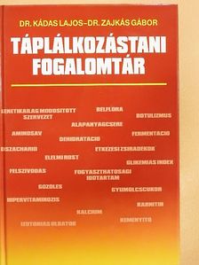 Dr. Kádas Lajos - Táplálkozástani fogalomtár [antikvár]