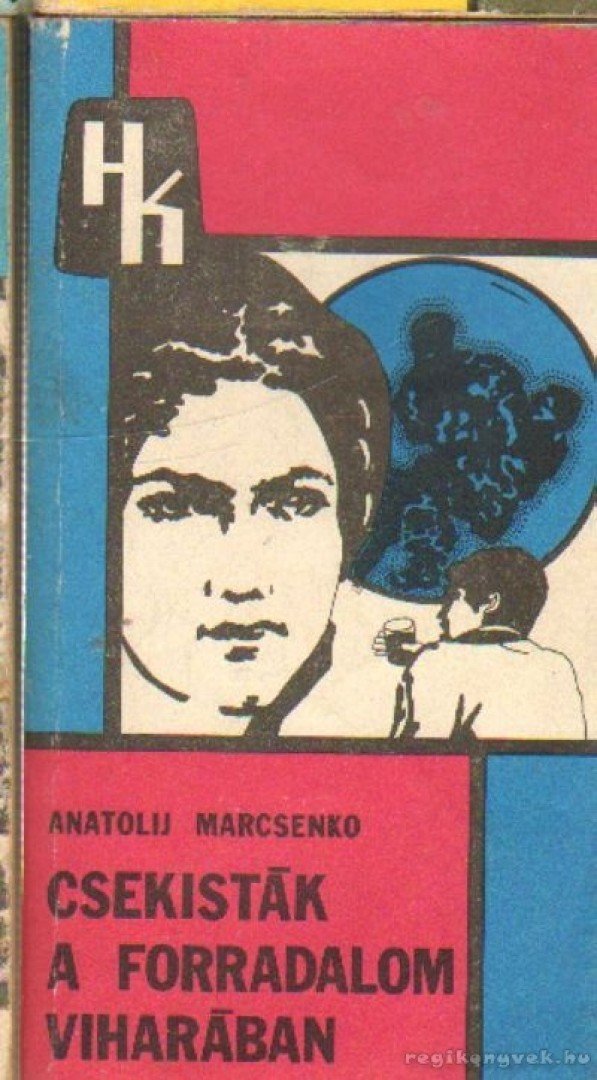 Anatolij Marcsenko - Csekisták a forradalom viharában [antikvár]