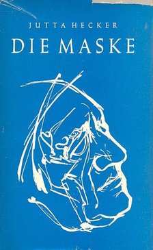 HECKER, JUTTA - Die Maske [antikvár]