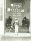 Heiszler Vilmos, Szakács Margit, Vörös Károly - Photo Habsburg [antikvár]