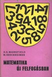 Mansfield, D. E., Bruckheimer, M. - Matematika új felfogásban IV. [antikvár]