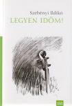 Szebényi Ildikó - Legyen időm! [antikvár]
