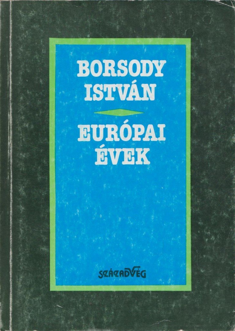 Borsody István - Európai évek [antikvár]