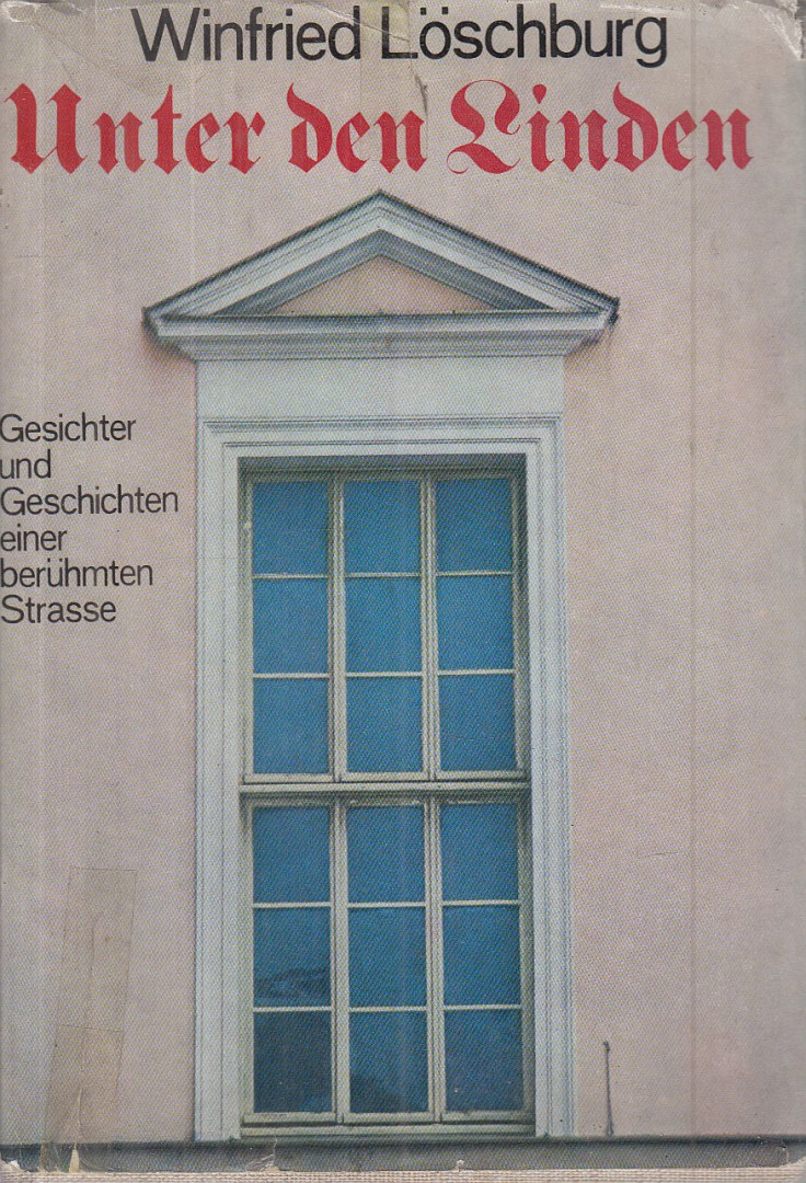 Winfried Löschburg - Unter den Linden [antikvár]