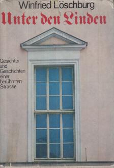 Winfried Löschburg - Unter den Linden [antikvár]