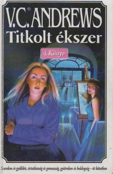 ANDREWS, VIRGINIA C. - Titkolt ékszer [antikvár]