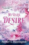 L. J. Shen - My Dark Desire (Dark Prince Road Series, Book 2)