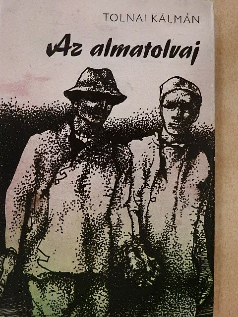 Tolnai Kálmán - Az almatolvaj [antikvár]
