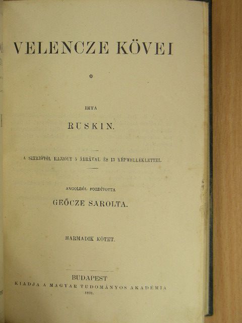John Ruskin - Velencze kövei III. (töredék) [antikvár]