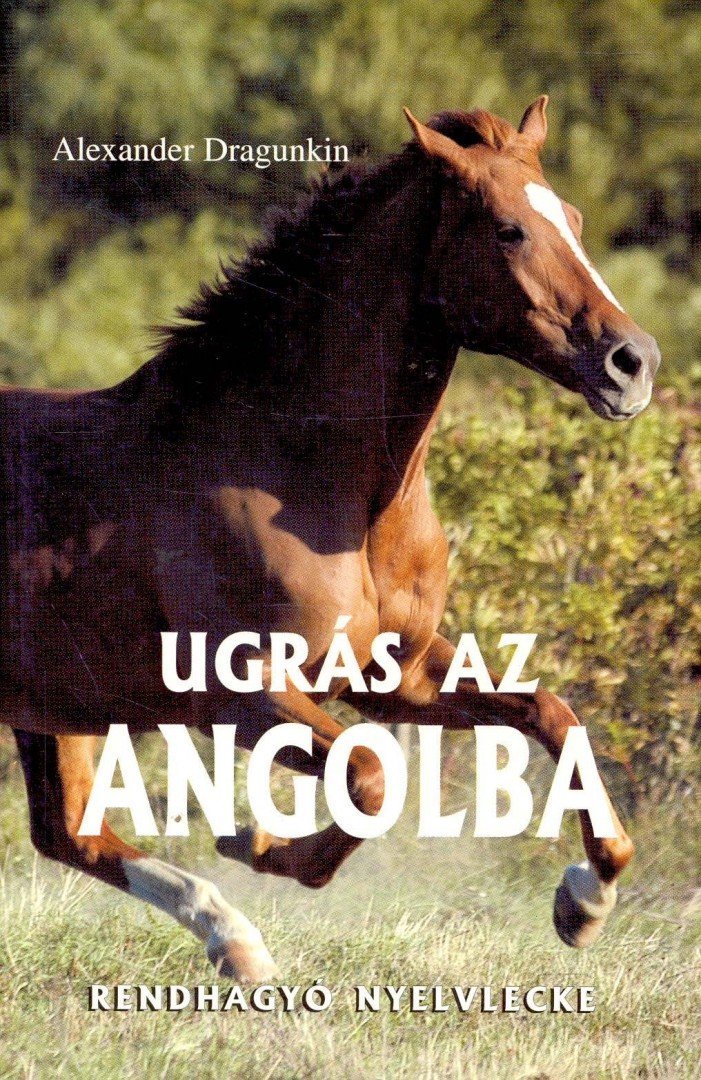 DRAGUNKIN, ALEXANDER - Ugrás az angolba [antikvár]