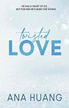 Ana Huang - Twisted Love (Twisted Series, Book 1) [szépséghibás]