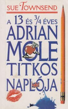 Sue Townsend - A 13 és 3/4 éves Adrian Mole titkos naplója [antikvár]