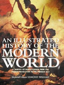 Asa Briggs - An Illustrated History of the Modern World [antikvár]